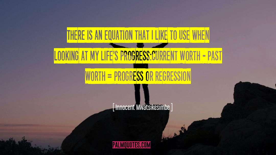 Regression quotes by Innocent Mwatsikesimbe