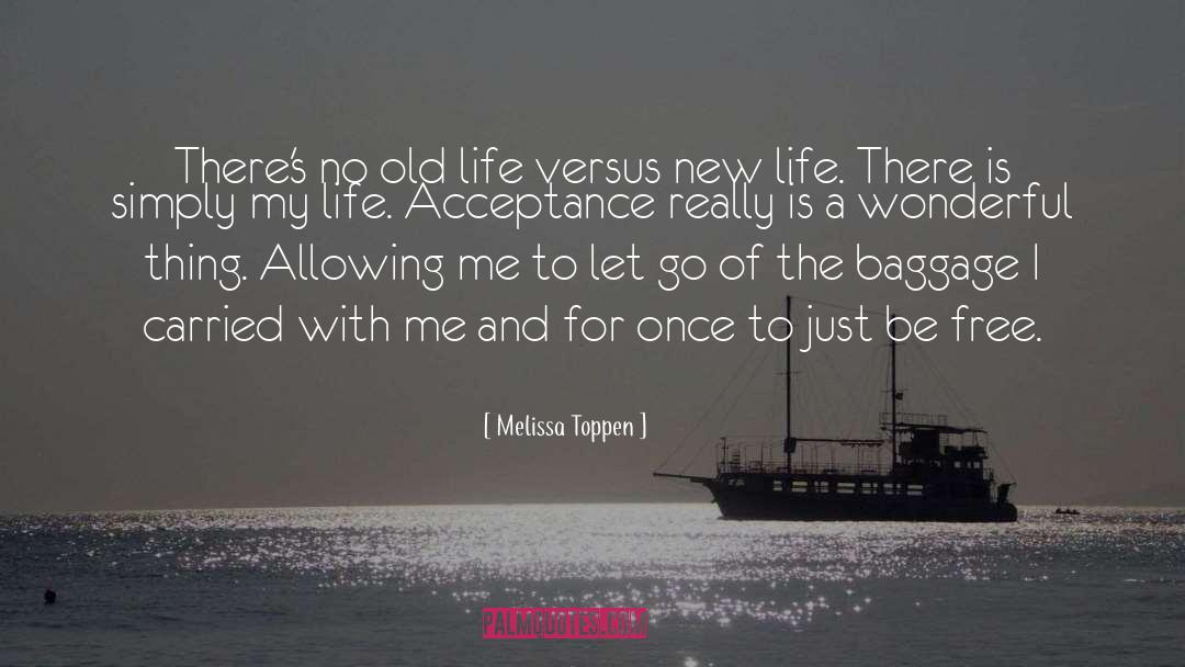 Regret Free Life quotes by Melissa Toppen