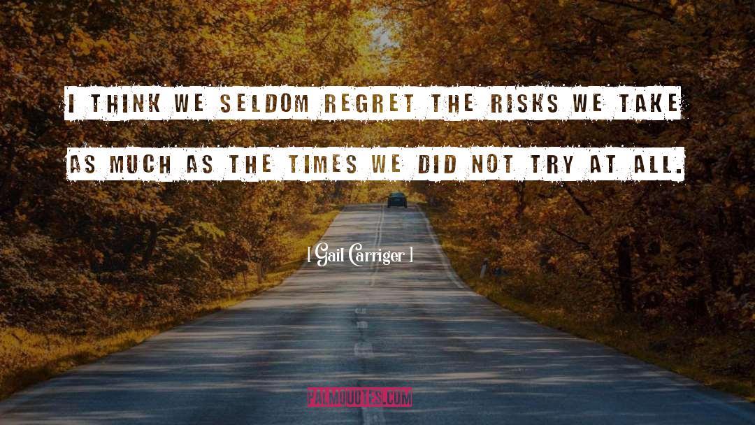 Regret Nothing quotes by Gail Carriger