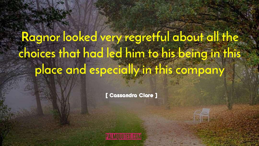 Regretful quotes by Cassandra Clare