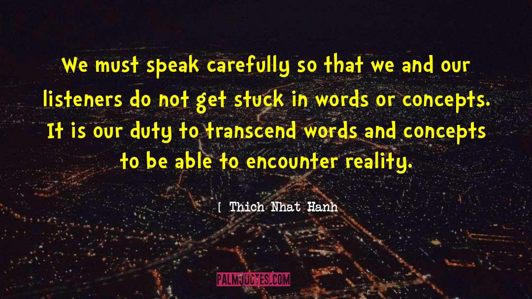 Regretful Words quotes by Thich Nhat Hanh