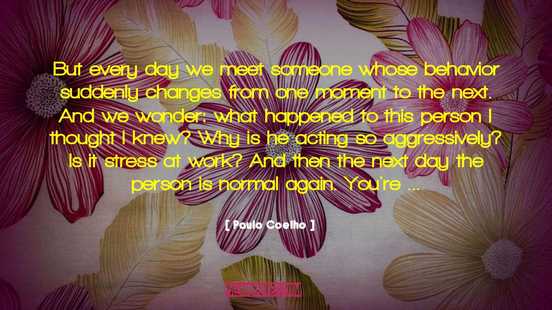 Regrets After Someone Dies quotes by Paulo Coelho