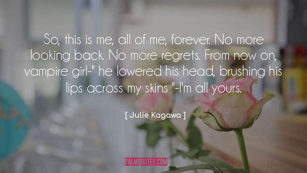 Regrets Heartache quotes by Julie Kagawa