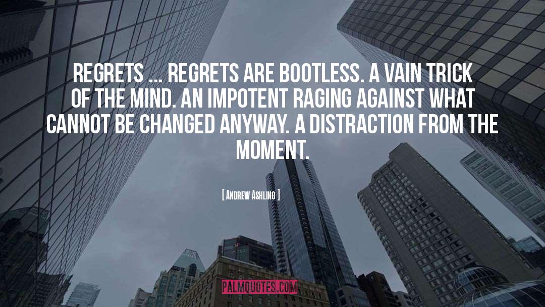 Regrets quotes by Andrew Ashling