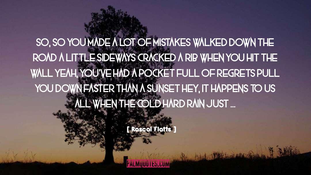 Regrets quotes by Rascal Flatts