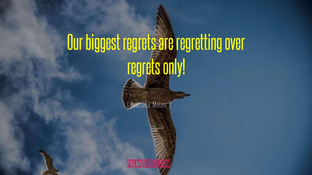Regrets quotes by Pratibha Malav
