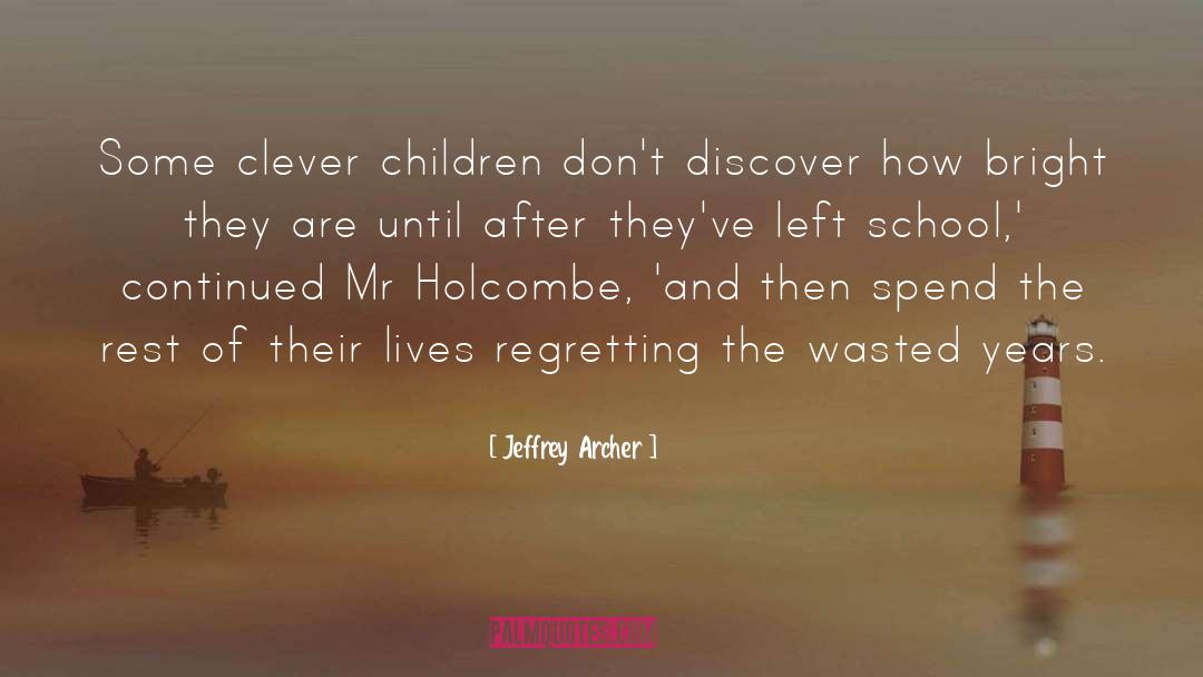 Regretting quotes by Jeffrey Archer