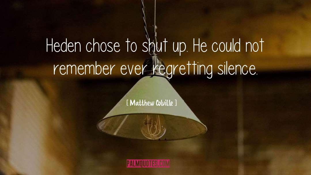 Regretting quotes by Matthew Colville