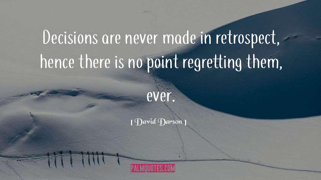 Regretting quotes by David Darson