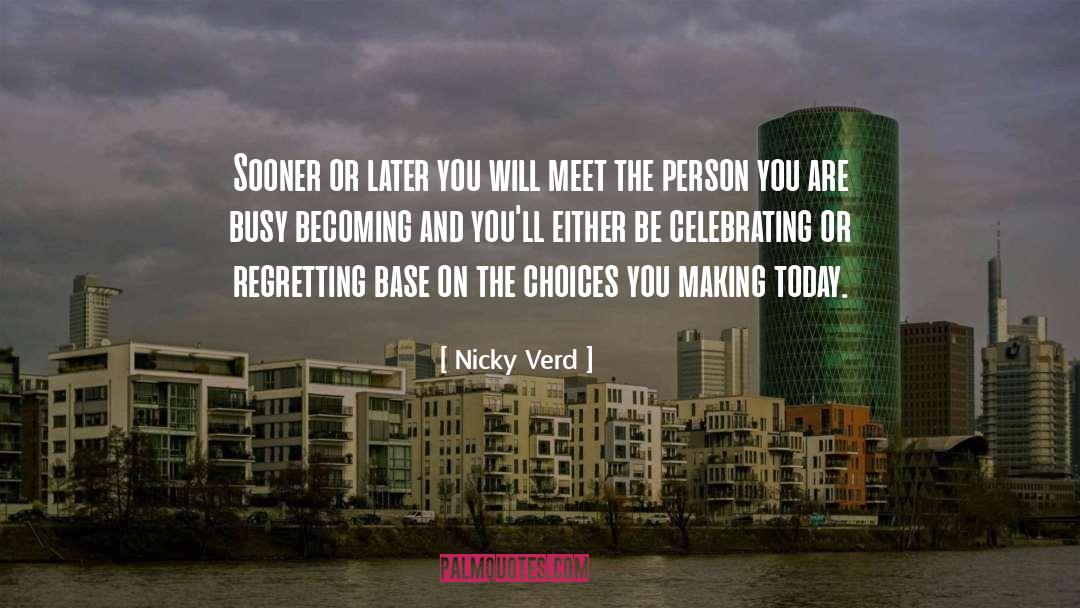 Regretting quotes by Nicky Verd