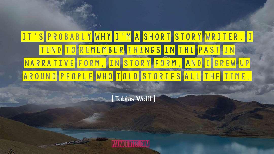 Regretting Things In The Past quotes by Tobias Wolff