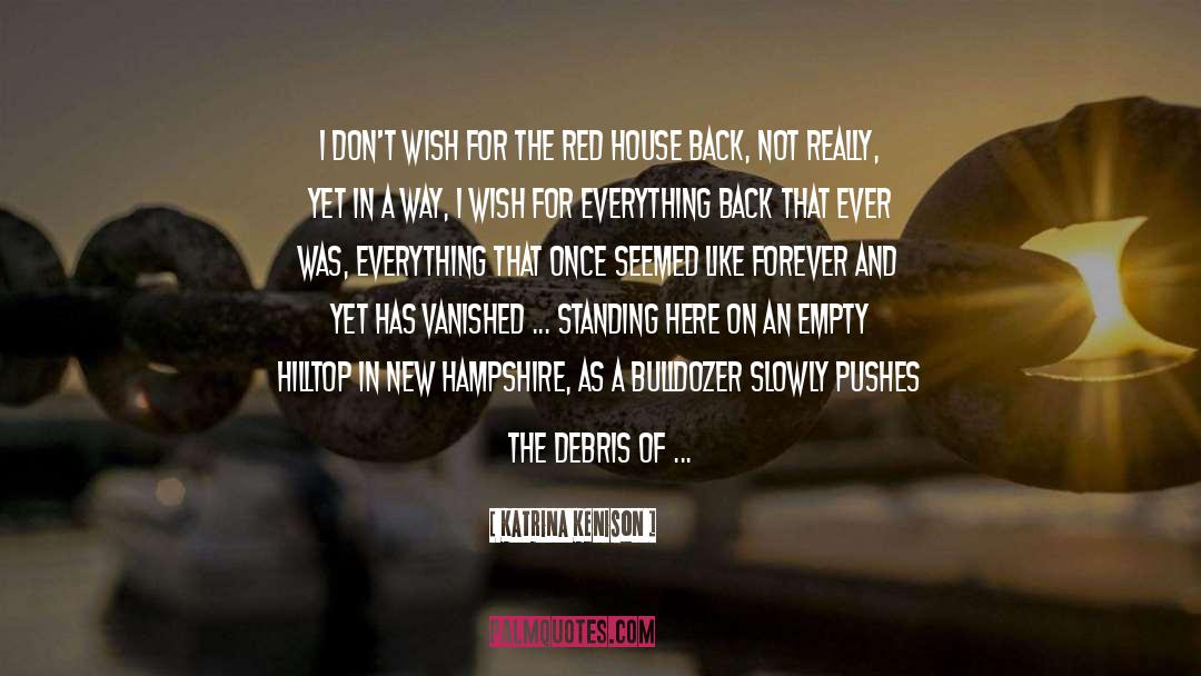 Regretting Things In The Past quotes by Katrina Kenison