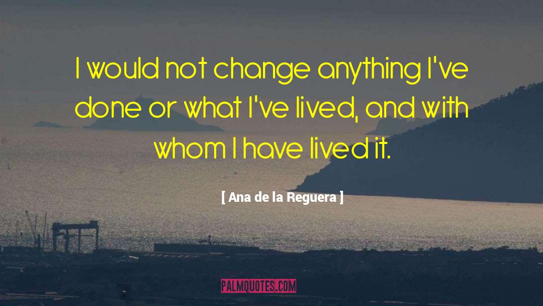 Reguera Anna quotes by Ana De La Reguera