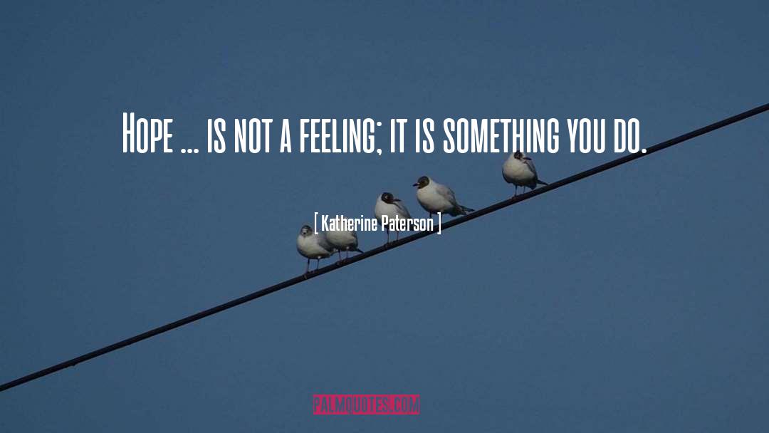 Regulating Feelings quotes by Katherine Paterson