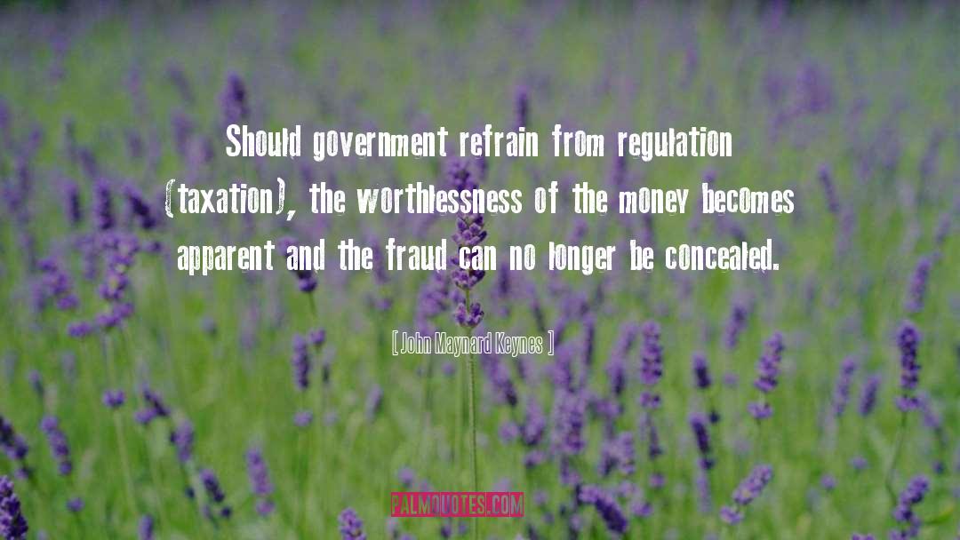 Regulation quotes by John Maynard Keynes