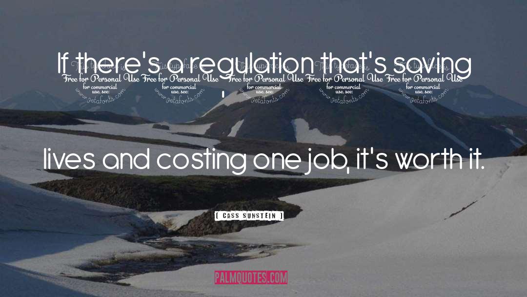 Regulation quotes by Cass Sunstein