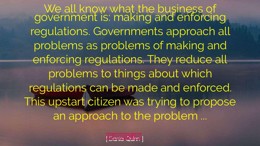 Regulations quotes by Daniel Quinn