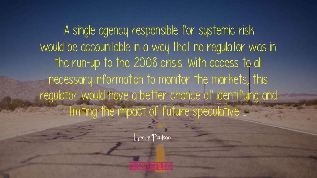 Regulator quotes by Henry Paulson