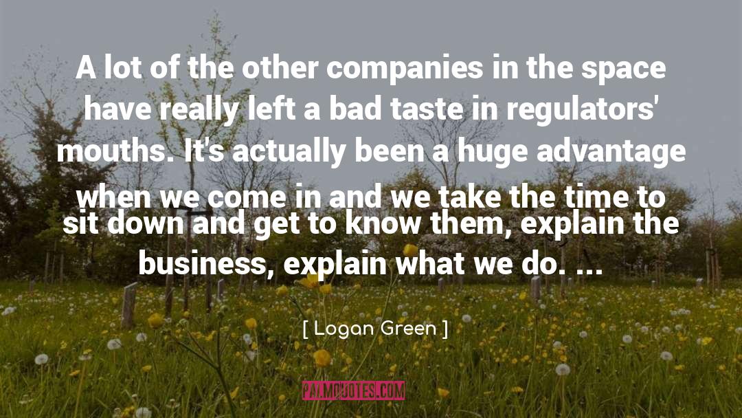 Regulators quotes by Logan Green