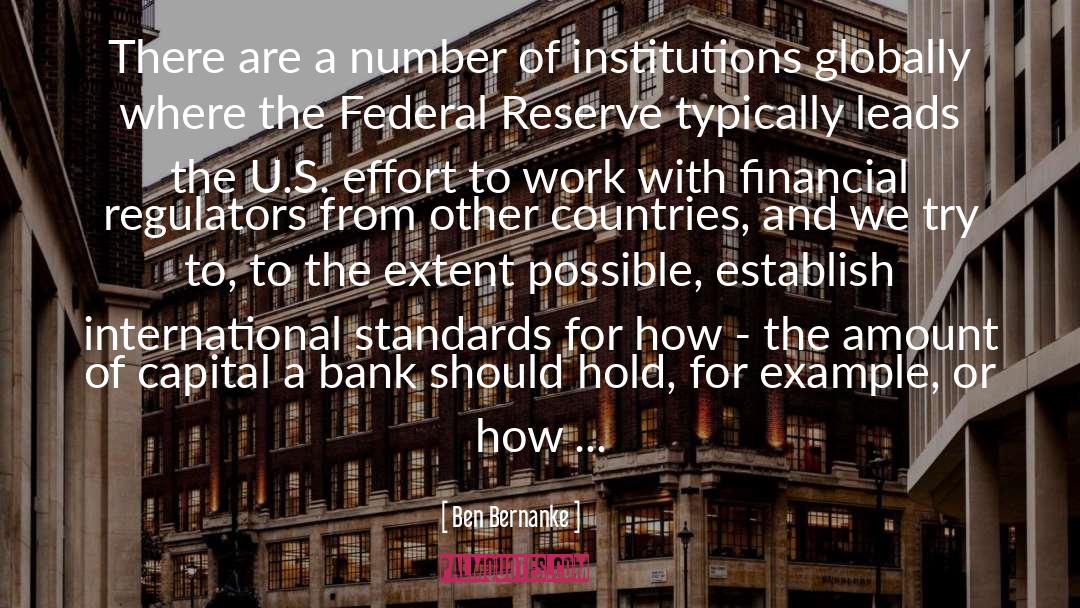 Regulators quotes by Ben Bernanke