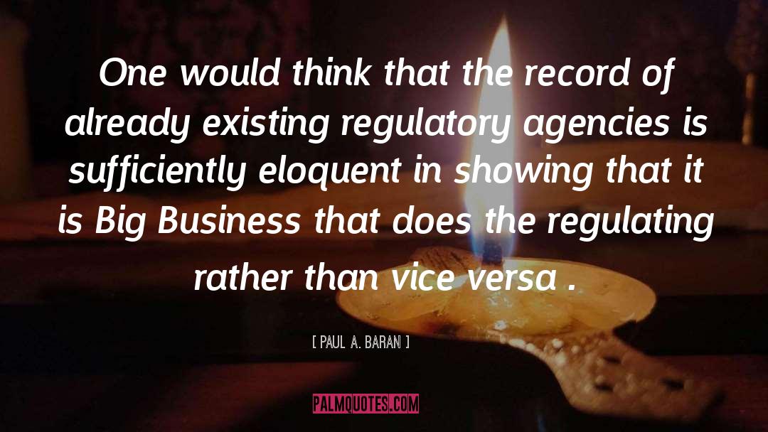 Regulatory quotes by Paul A. Baran
