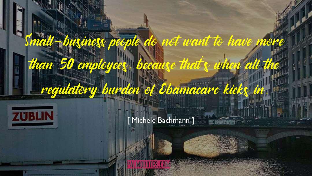 Regulatory quotes by Michele Bachmann