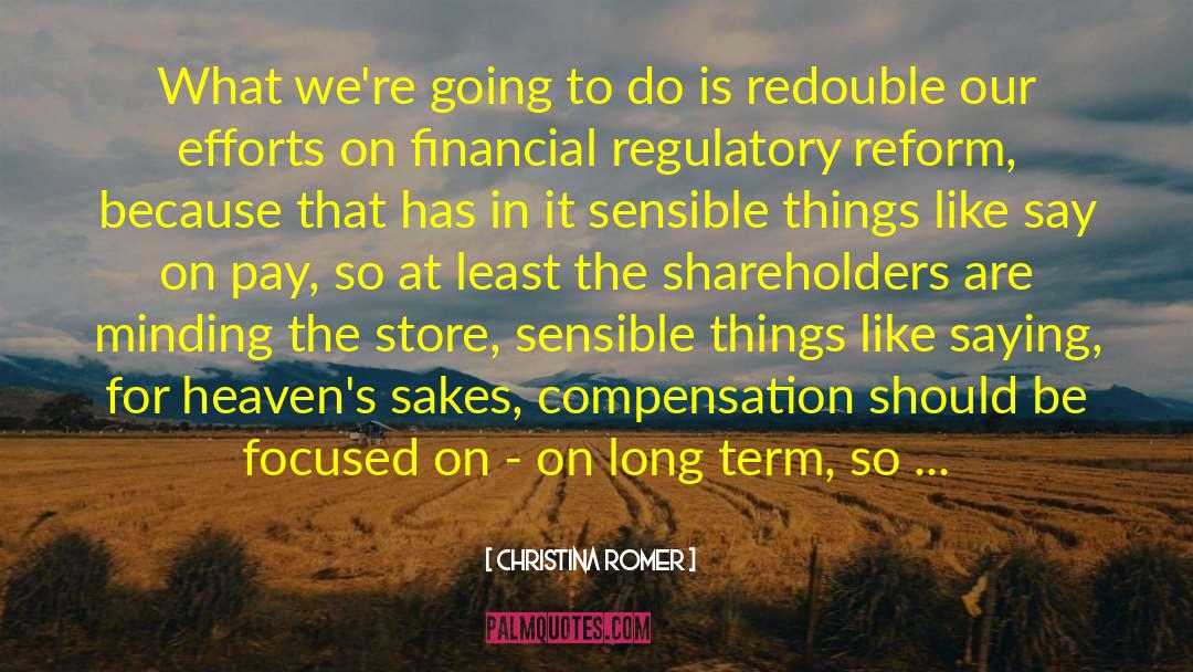 Regulatory Reform quotes by Christina Romer