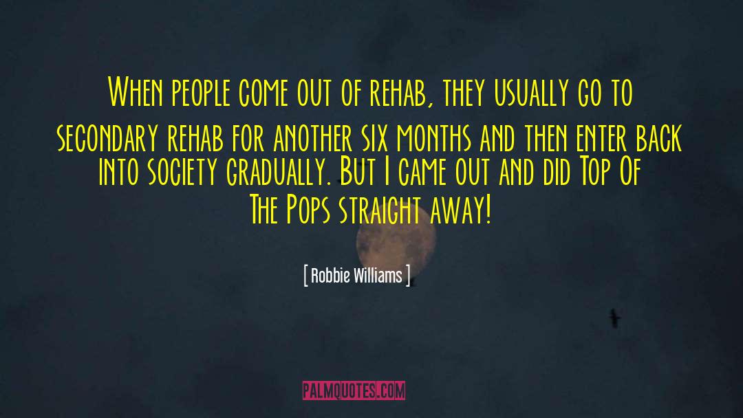 Rehab quotes by Robbie Williams