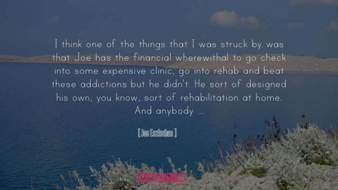 Rehab quotes by Joe Eszterhas