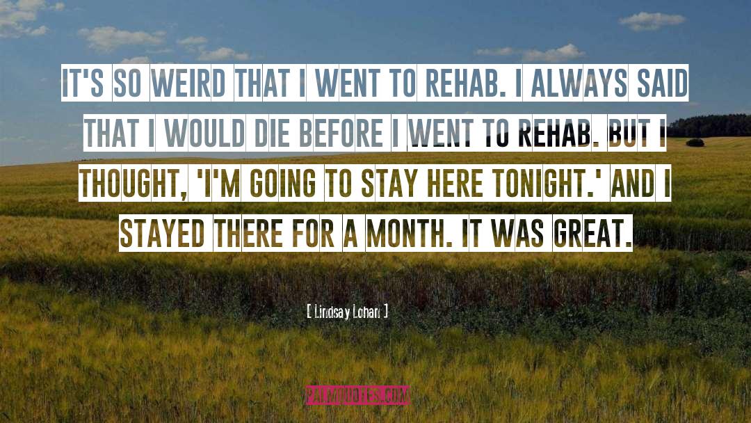 Rehab quotes by Lindsay Lohan