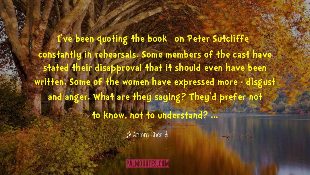 Rehearsals quotes by Antony Sher