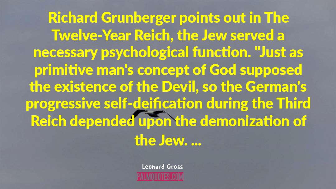 Reich quotes by Leonard Gross