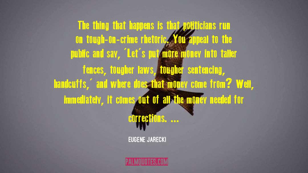 Reichberg Sentencing quotes by Eugene Jarecki