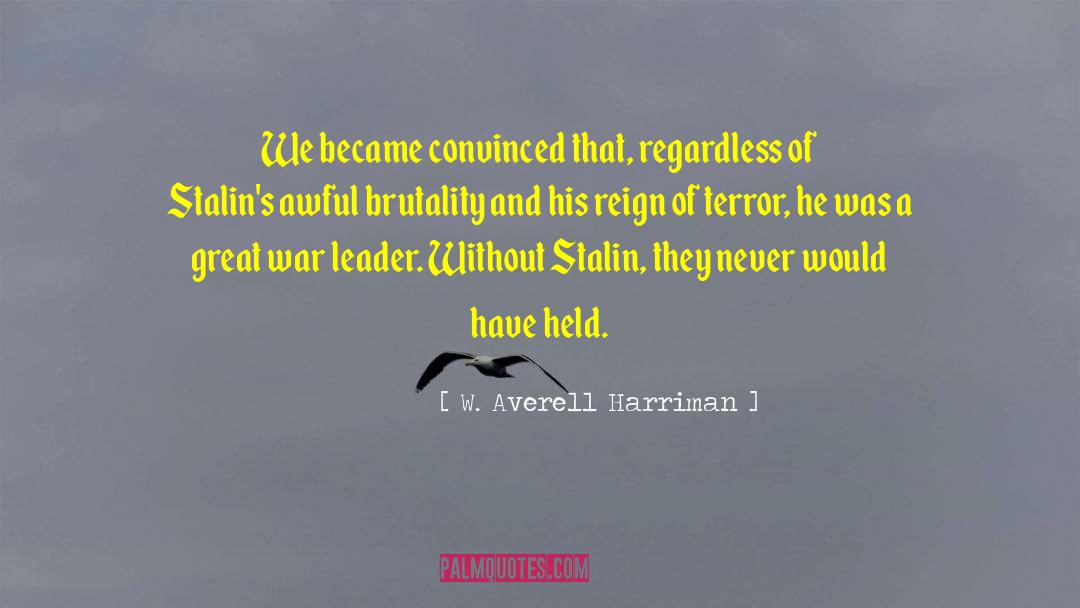 Reign Of Terror quotes by W. Averell Harriman