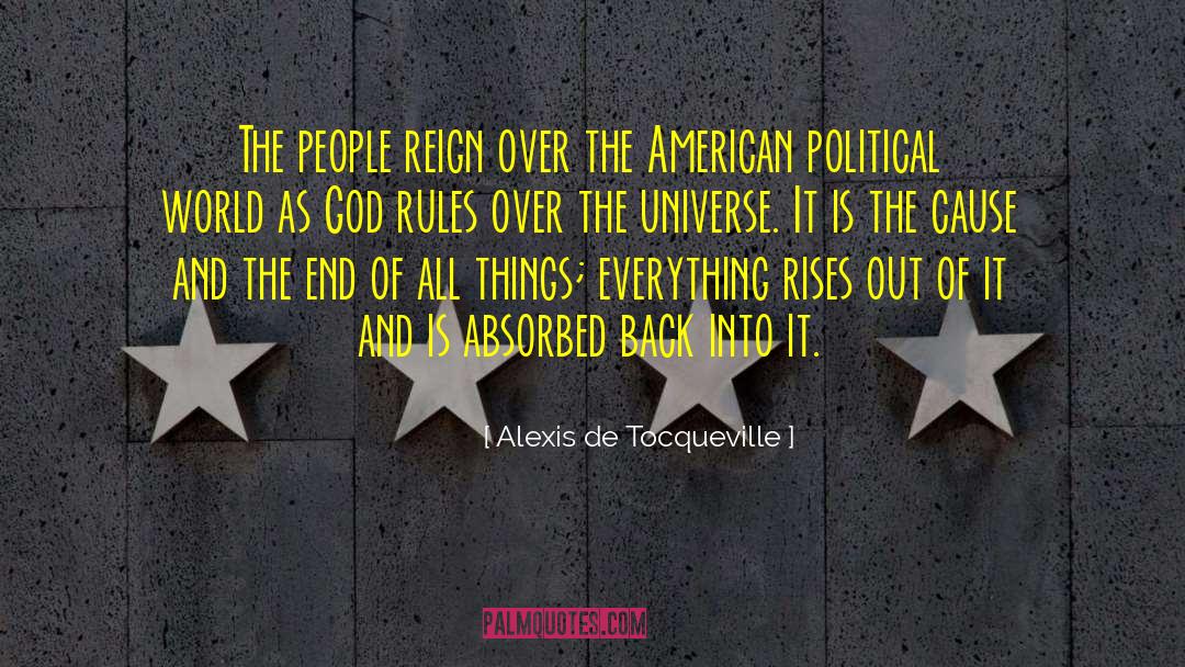 Reign quotes by Alexis De Tocqueville