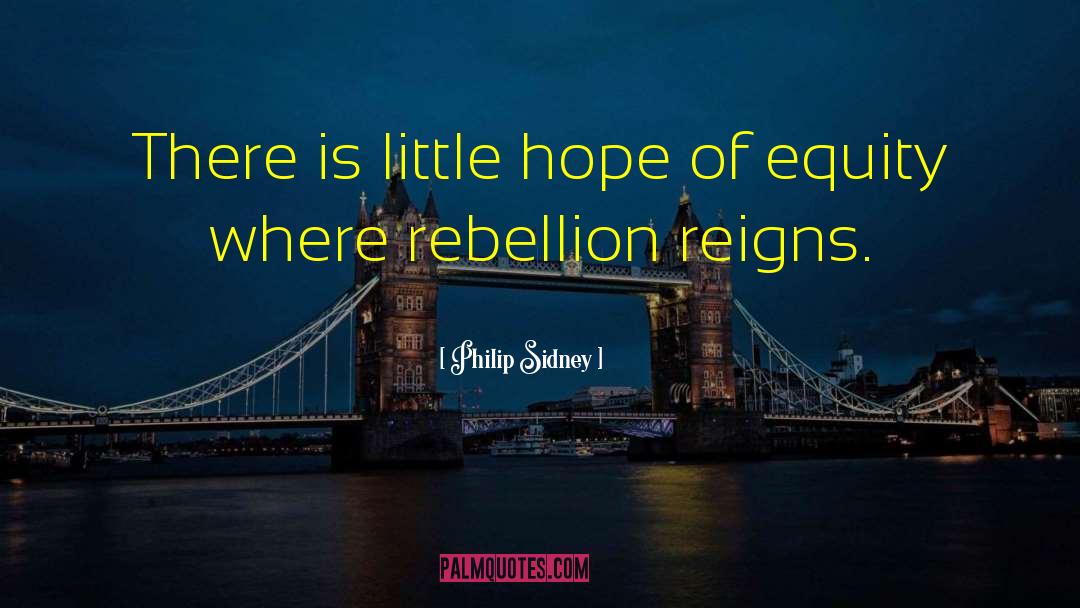 Reigns quotes by Philip Sidney