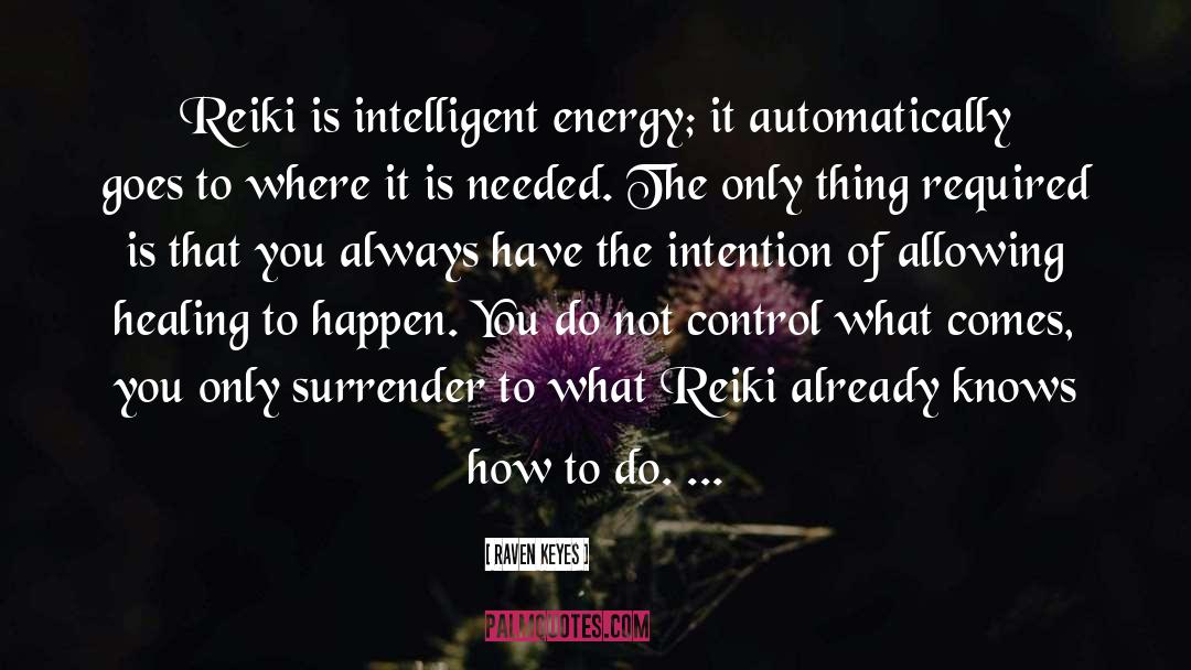 Reiki quotes by Raven Keyes