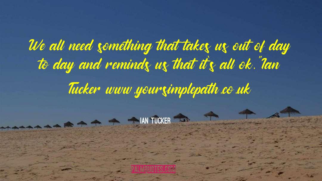 Reiki quotes by Ian Tucker