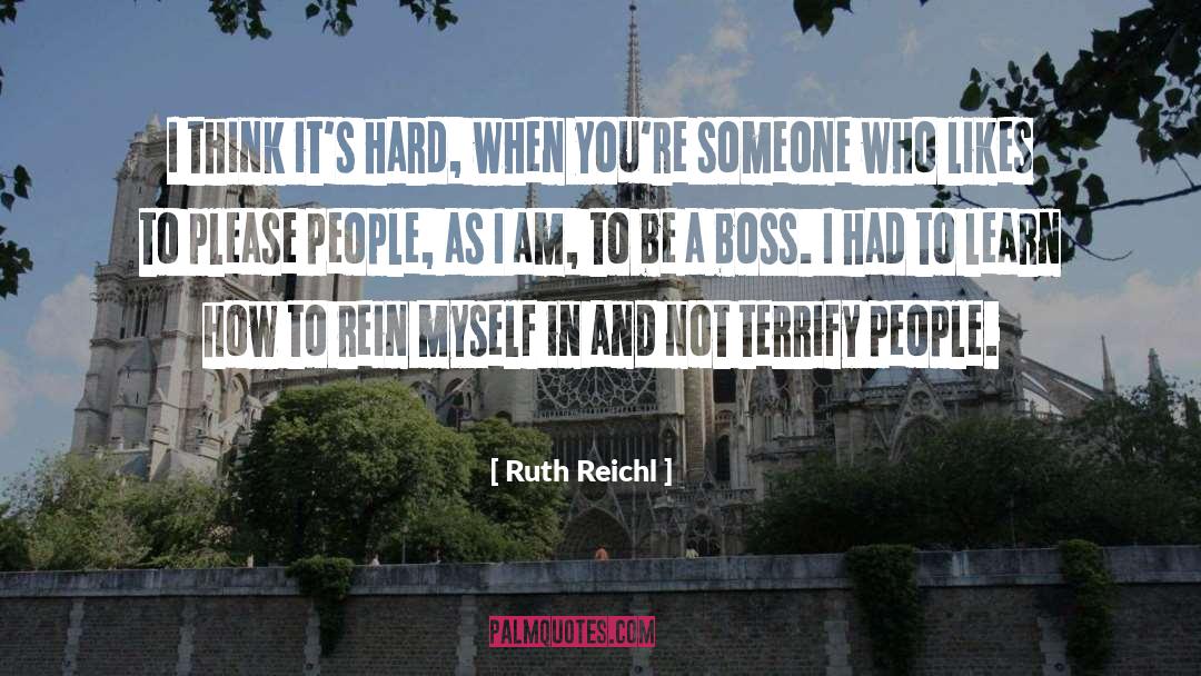 Rein quotes by Ruth Reichl