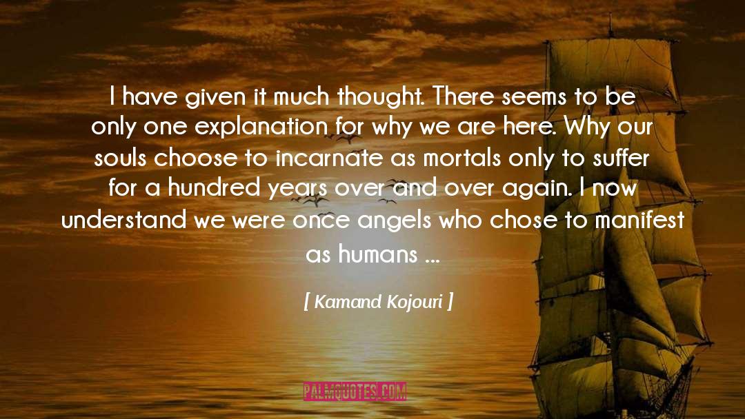 Reincarnate quotes by Kamand Kojouri