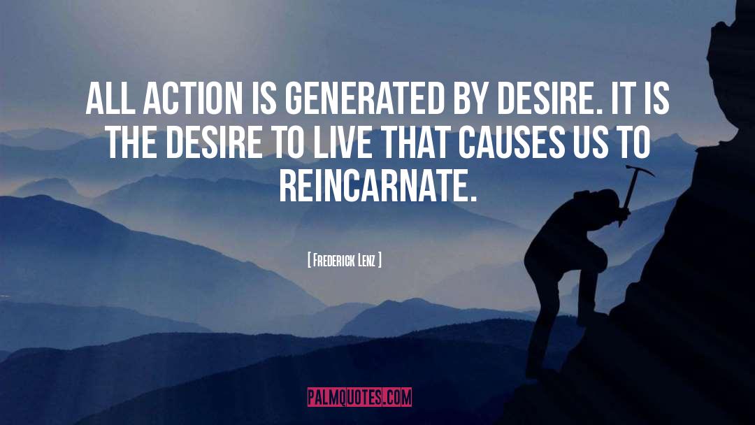 Reincarnate quotes by Frederick Lenz