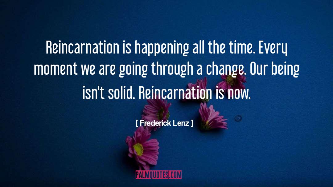 Reincarnation quotes by Frederick Lenz