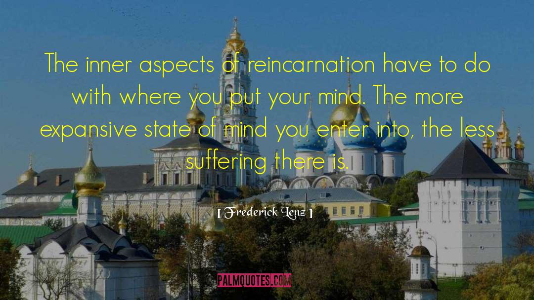 Reincarnation quotes by Frederick Lenz