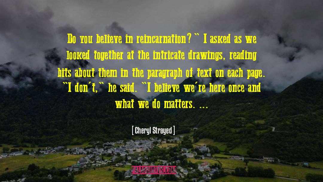 Reincarnation quotes by Cheryl Strayed