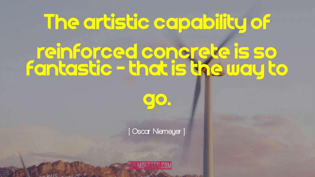 Reinforced quotes by Oscar Niemeyer