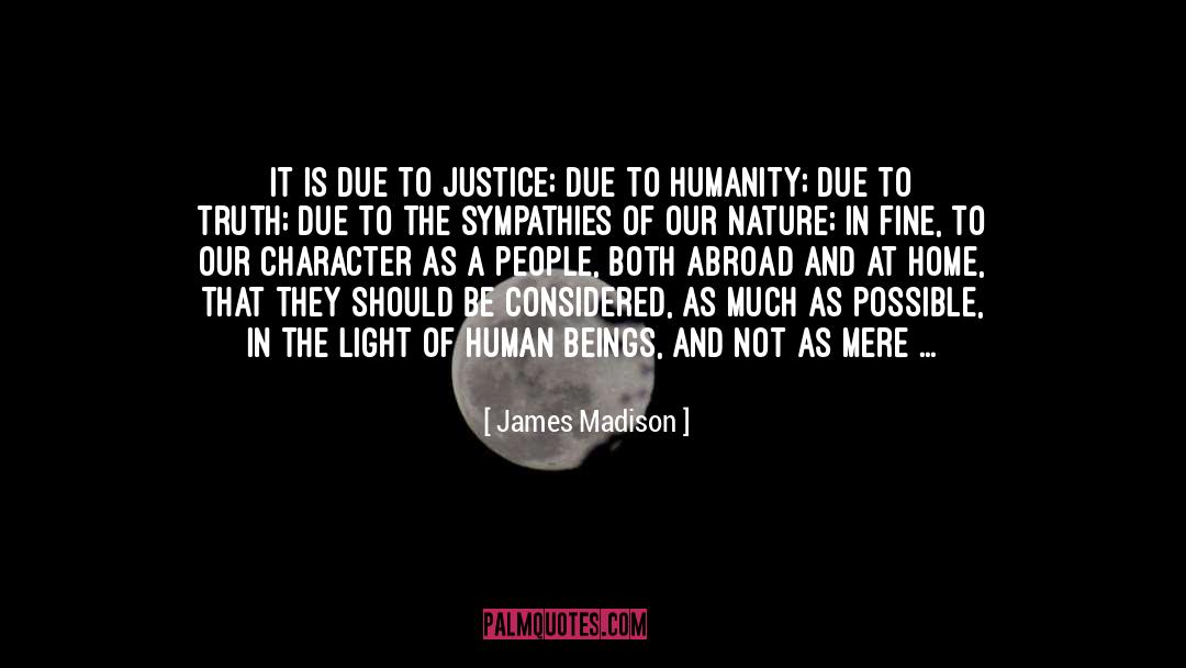 Reintegrative Justice quotes by James Madison