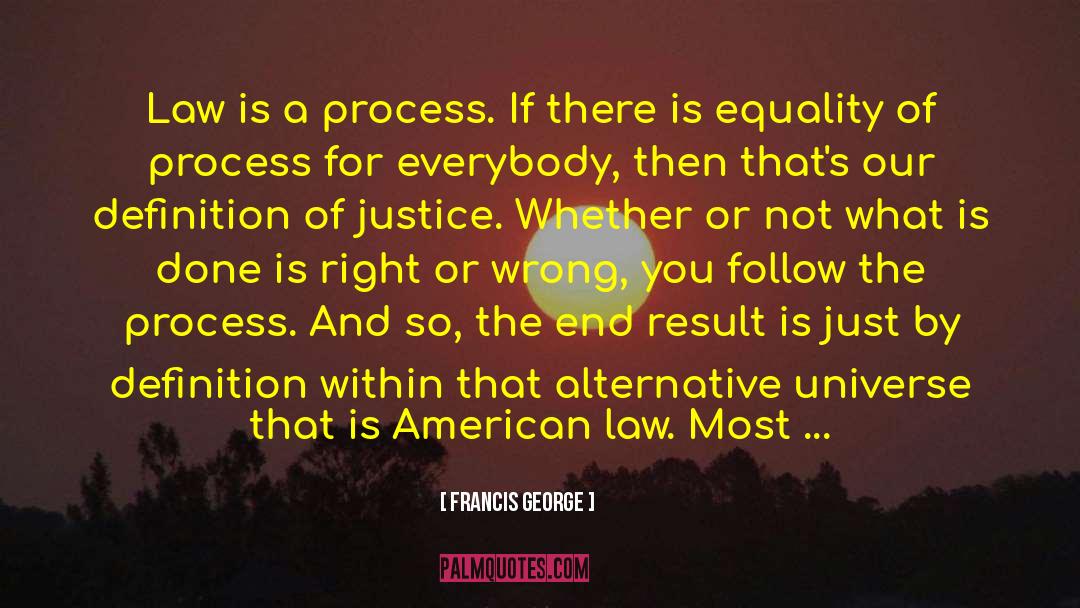 Reintegrative Justice quotes by Francis George