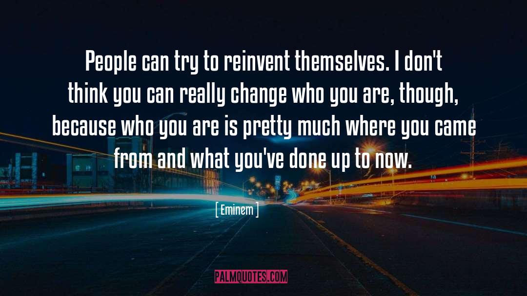 Reinvent quotes by Eminem