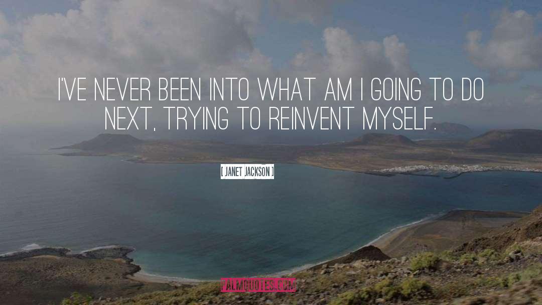 Reinvent quotes by Janet Jackson