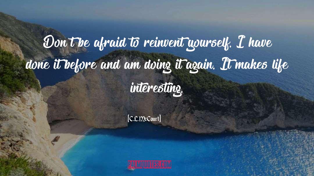 Reinvent Yourself quotes by C.L. McCourt